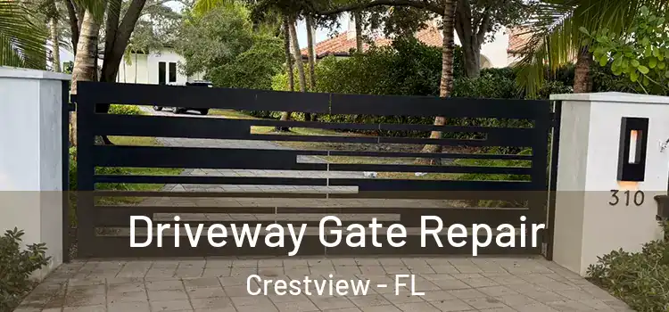Driveway Gate Repair Crestview - FL