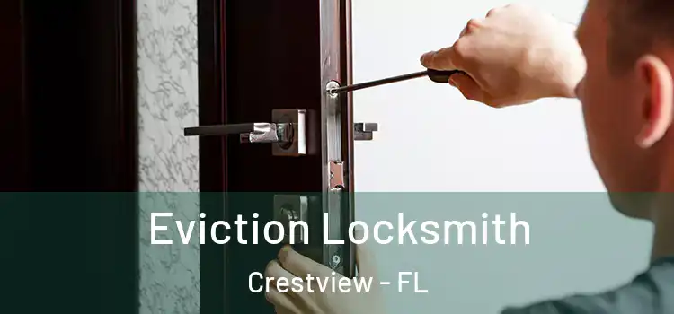 Eviction Locksmith Crestview - FL