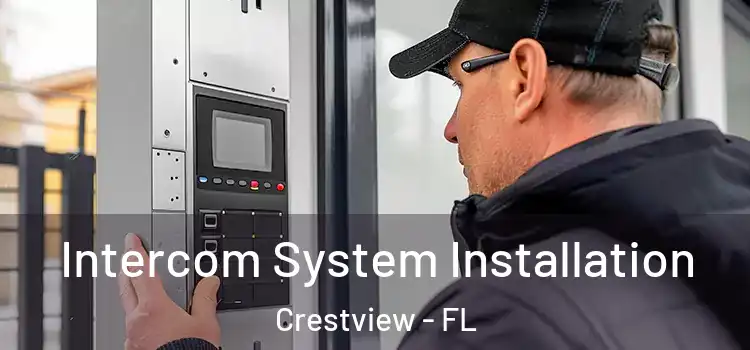 Intercom System Installation Crestview - FL
