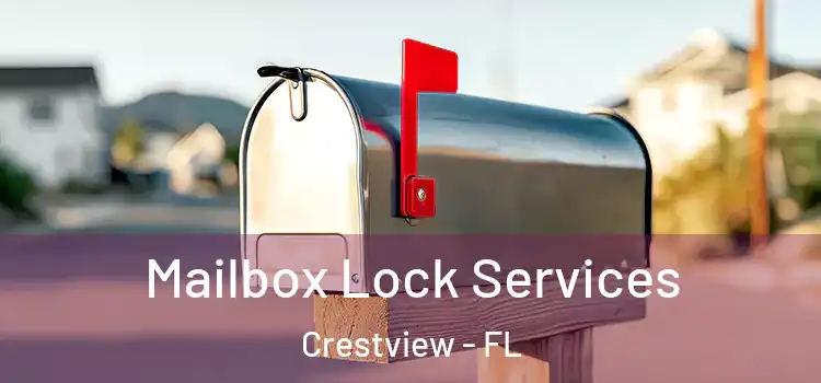 Mailbox Lock Services Crestview - FL