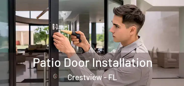 Patio Door Installation Crestview - FL